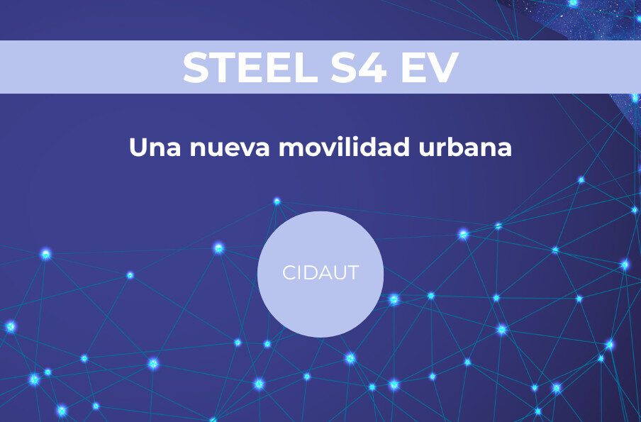 STEEL S4 EV 
Acero avanzado para la movilidad eléctrica ligera
Una nueva movilidad urbana
