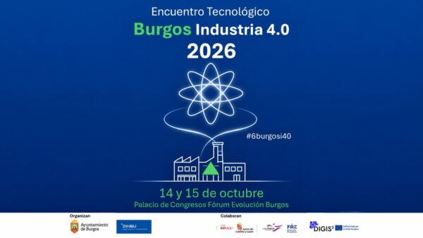 La innovación industrial desarrollada desde Castilla y León tendrá una destacada presencia en el Encuentro Tecnológico Burgos Industria 4.0 2026 #6burgosi40, que se celebrará los días 14 y 15 de octubre en Fórum Evolución Burgos.